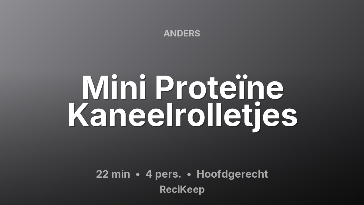 Receptkaart Mini Proteïne Kaneelrolletjes – Hoofdgerecht