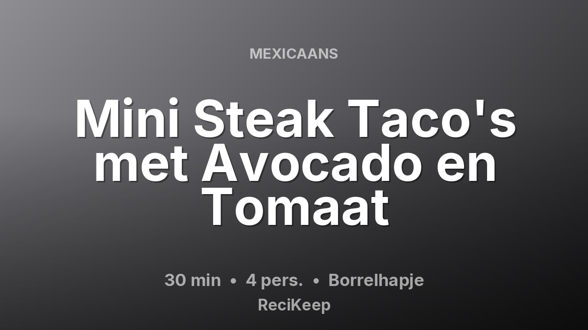 Receptkaart Mini Steak Taco's met Avocado en Tomaat – Borrelhapje