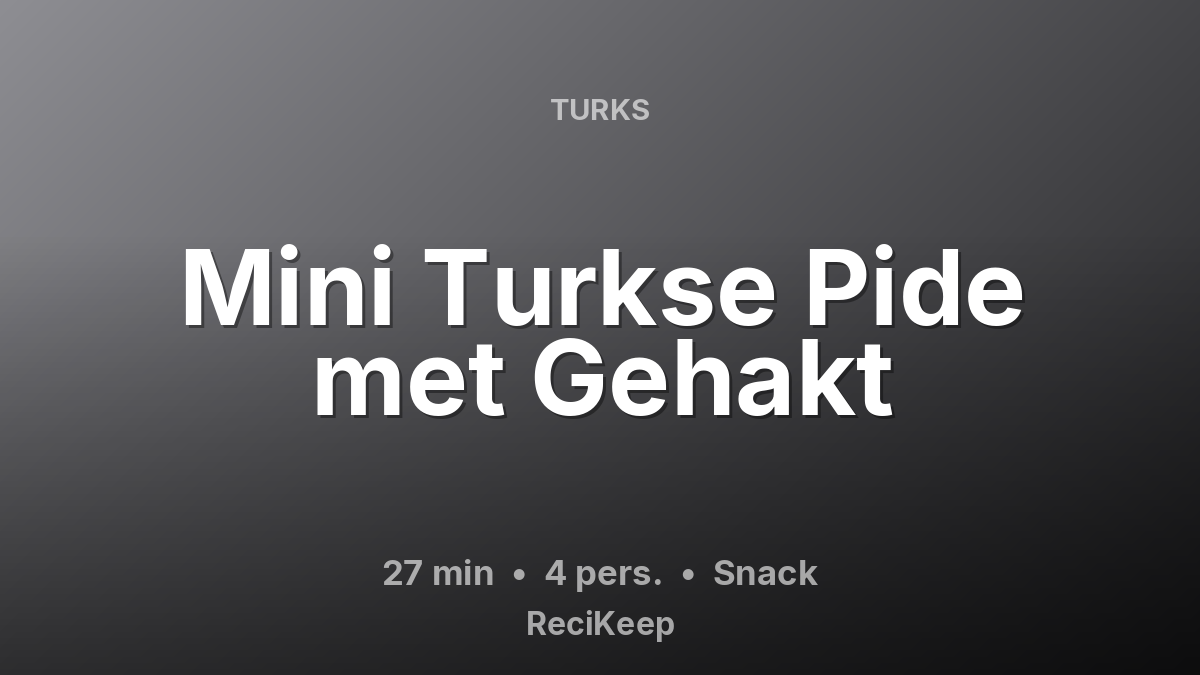 Receptkaart Mini Turkse Pide met Gehakt – Snack