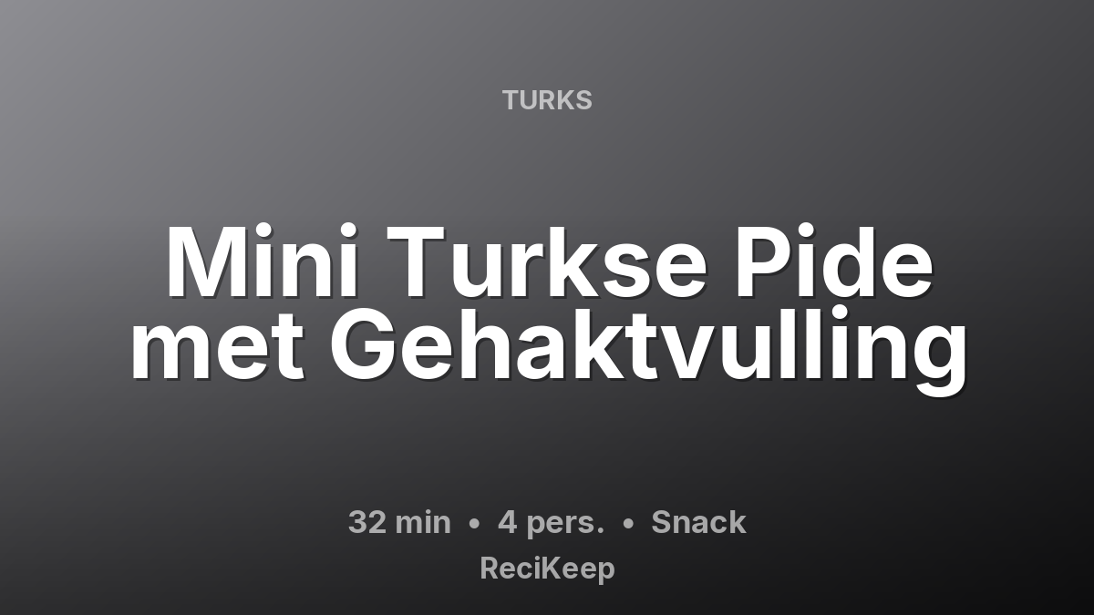 Receptkaart Mini Turkse Pide met Gehaktvulling – Snack
