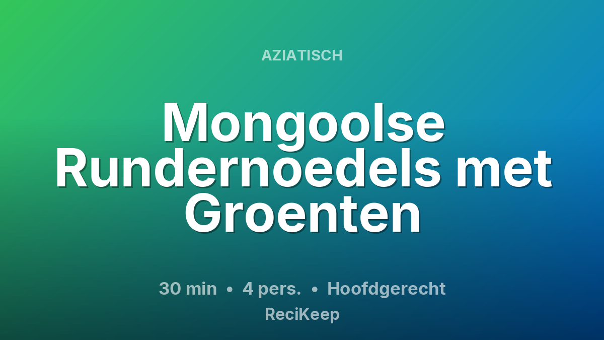 Receptkaart Mongoolse Rundernoedels met Groenten – Hoofdgerecht