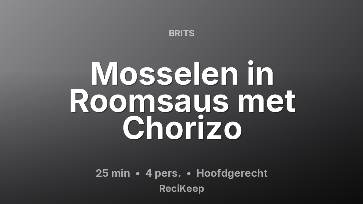 Receptkaart Mosselen in Roomsaus met Chorizo – Hoofdgerecht