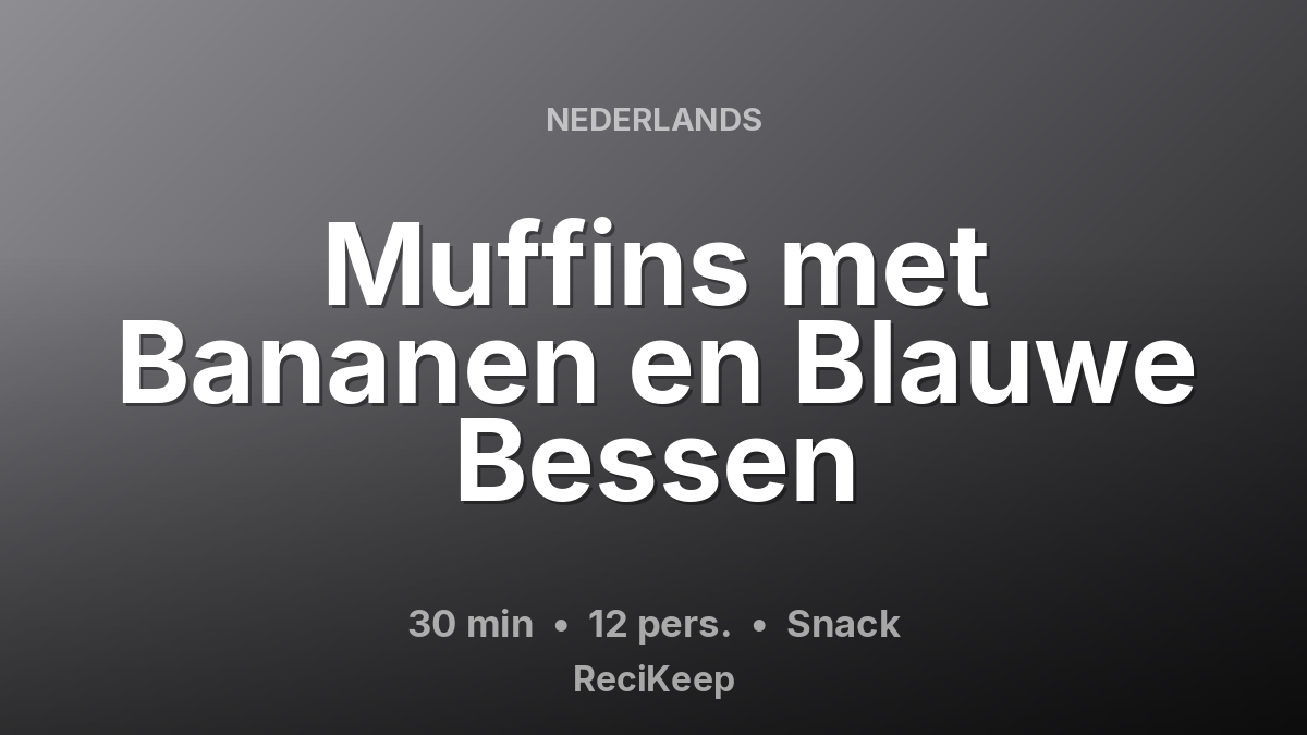 Receptkaart Muffins met Bananen en Blauwe Bessen – Snack