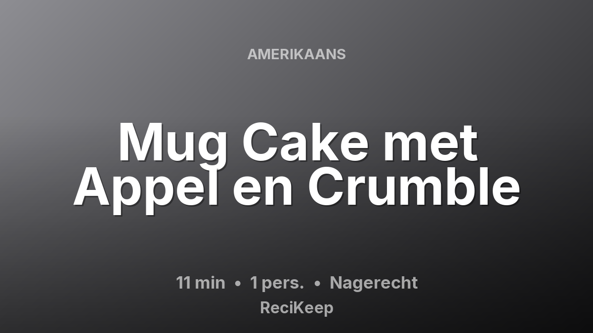 Receptkaart Mug Cake met Appel en Crumble – Nagerecht