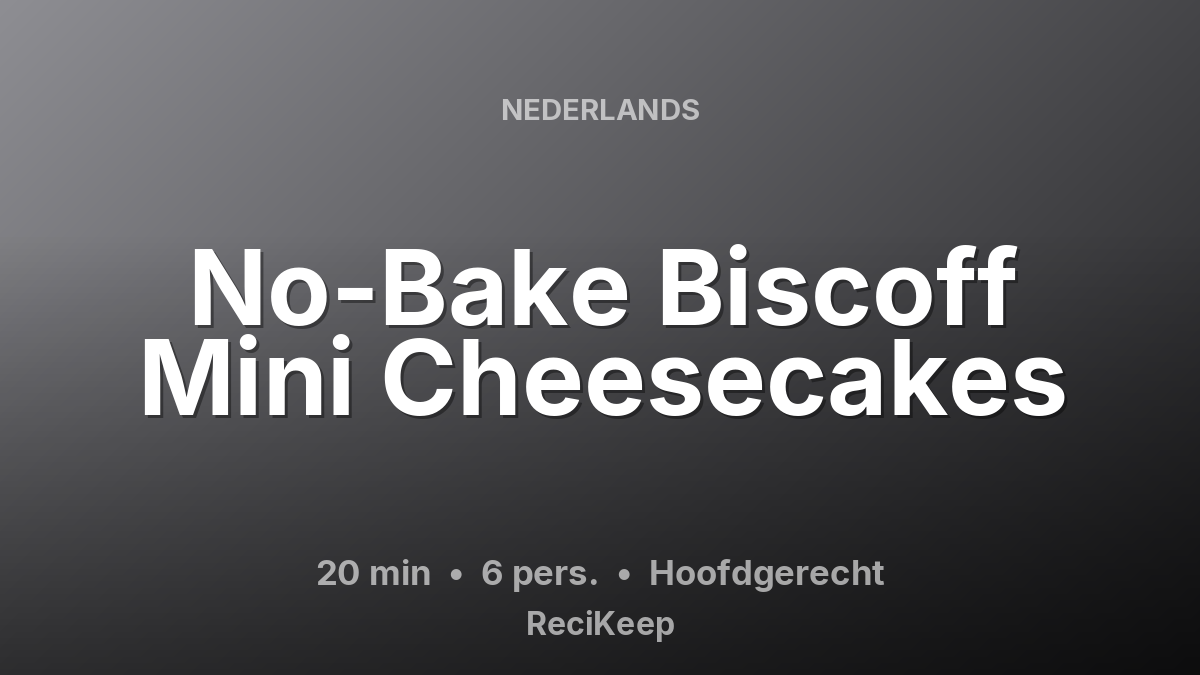 Receptkaart No-Bake Biscoff Mini Cheesecakes – Hoofdgerecht