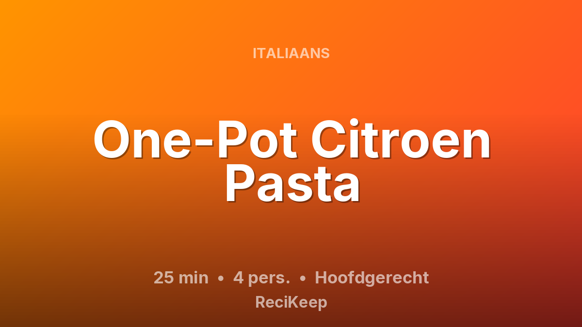 Receptkaart One-Pot Citroen Pasta – Hoofdgerecht
