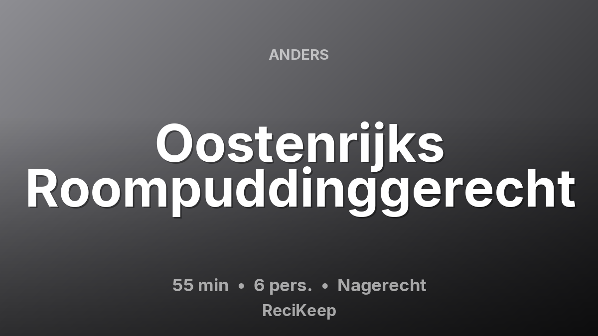 Receptkaart Oostenrijks Roompuddinggerecht – Nagerecht