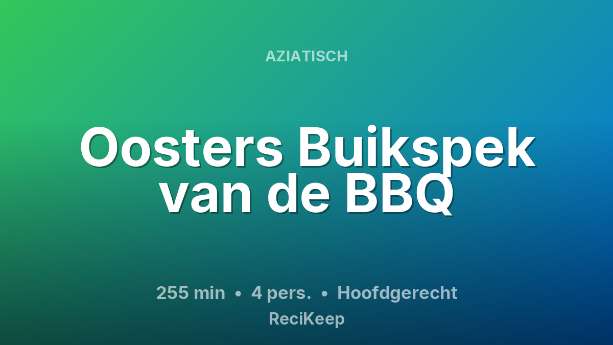 Receptkaart Oosters Buikspek van de BBQ – Hoofdgerecht