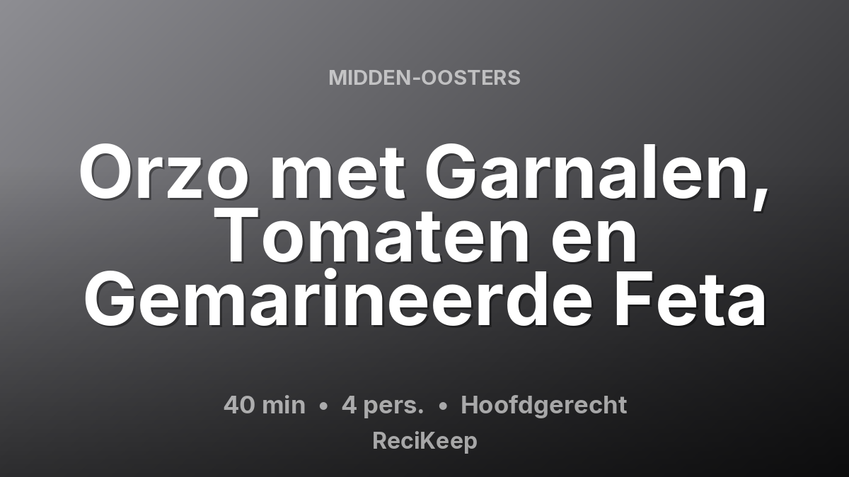 Receptkaart Orzo met Garnalen, Tomaten en Gemarineerde Feta – Hoofdgerecht