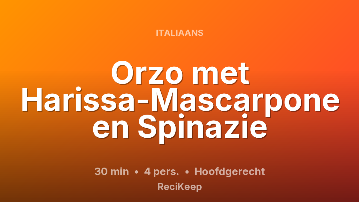Receptkaart Orzo met Harissa-Mascarpone en Spinazie – Hoofdgerecht