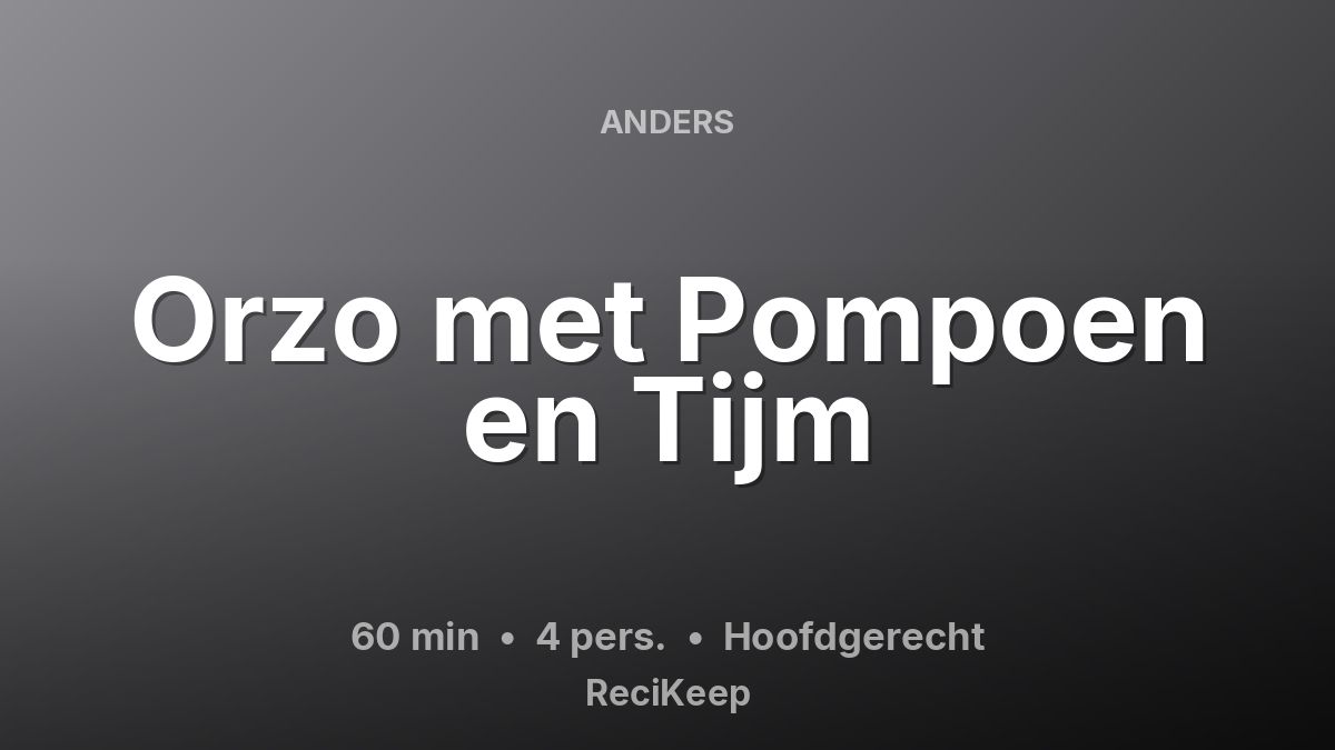 Receptkaart Orzo met Pompoen en Tijm – Hoofdgerecht
