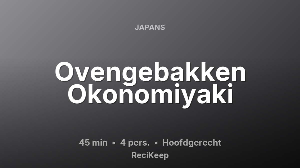 Receptkaart Ovengebakken Okonomiyaki – Hoofdgerecht