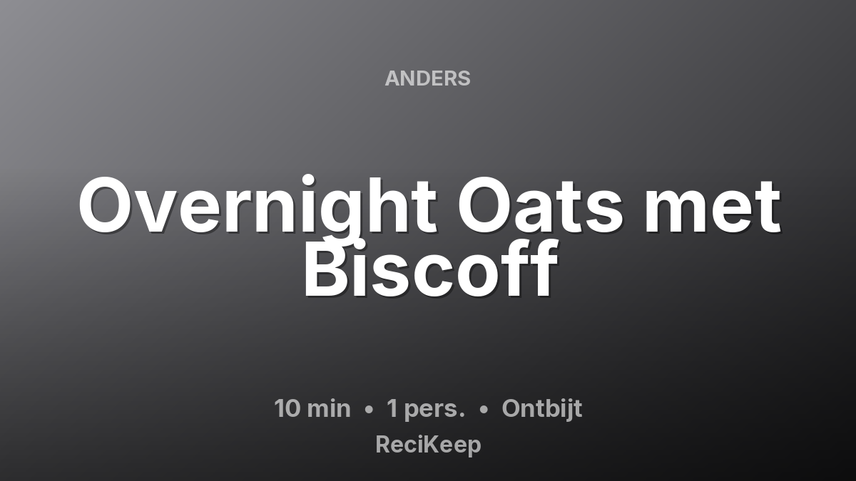 Receptkaart Overnight Oats met Biscoff – Ontbijt