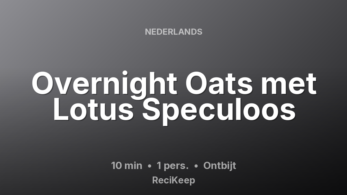 Receptkaart Overnight Oats met Lotus Speculoos – Ontbijt