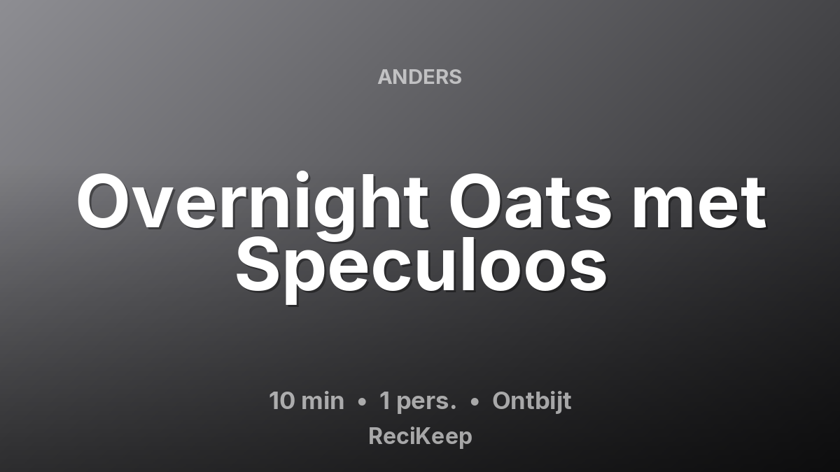 Receptkaart Overnight Oats met Speculoos – Ontbijt