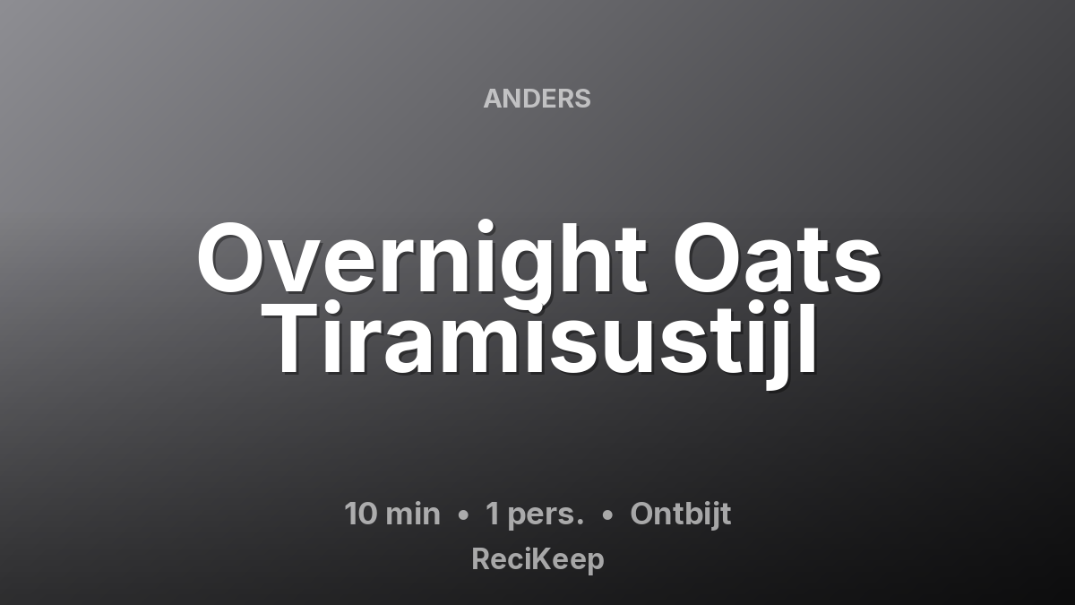 Receptkaart Overnight Oats Tiramisustijl – Ontbijt