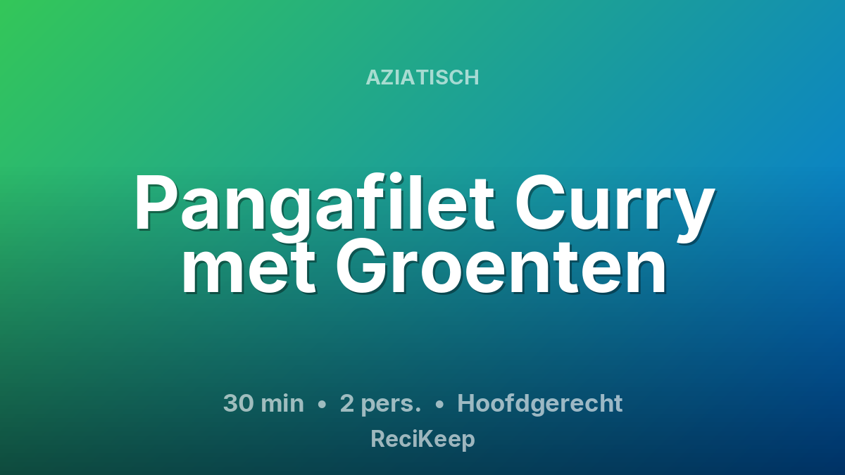 Receptkaart Pangafilet Curry met Groenten – Hoofdgerecht