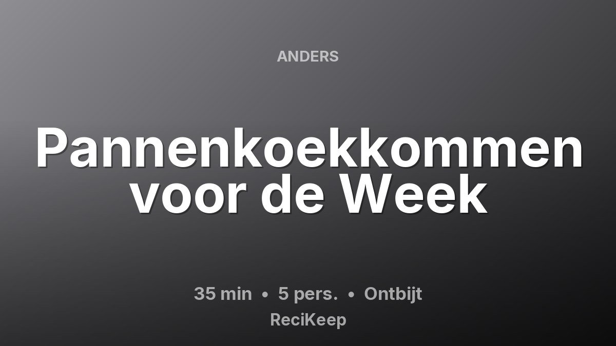 Receptkaart Pannenkoekkommen voor de Week – Ontbijt