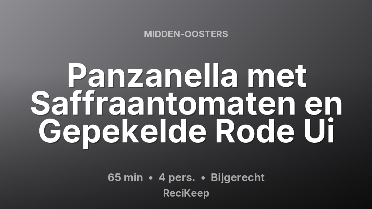Receptkaart Panzanella met Saffraantomaten en Gepekelde Rode Ui – Bijgerecht