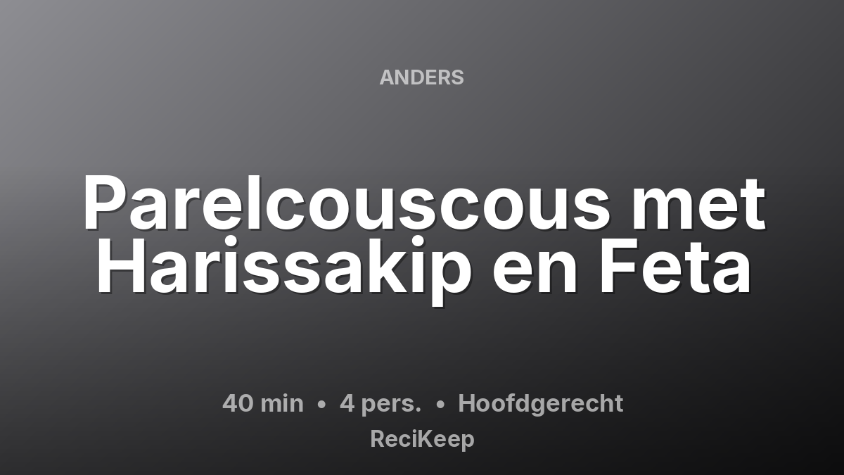 Receptkaart Parelcouscous met Harissakip en Feta – Hoofdgerecht