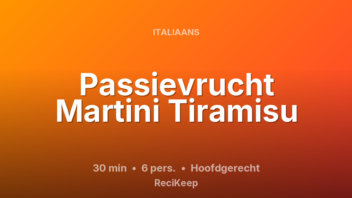 Receptkaart Passievrucht Martini Tiramisu – Hoofdgerecht