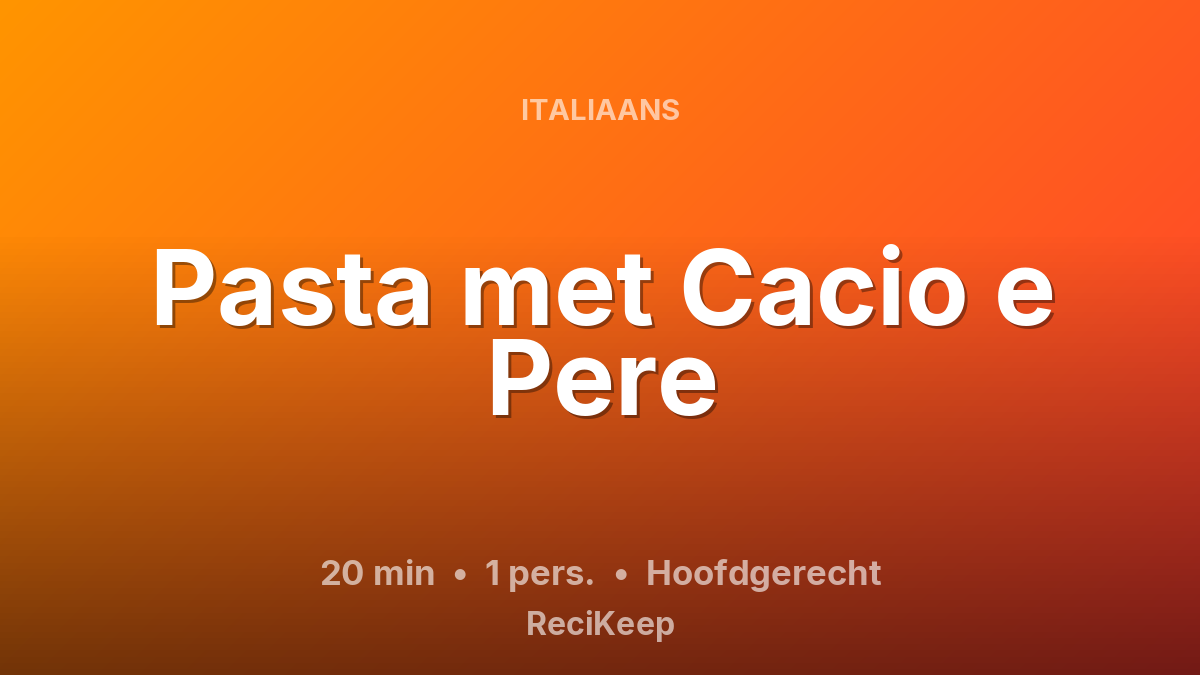 Receptkaart Pasta met Cacio e Pere – Hoofdgerecht