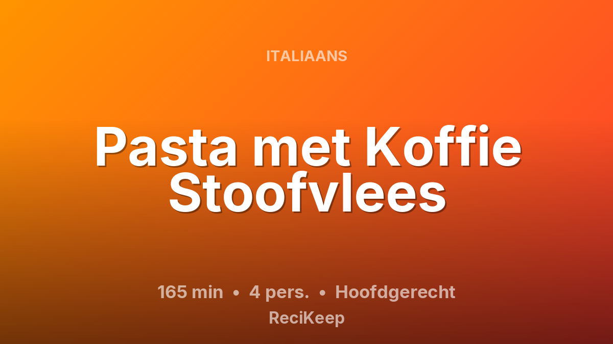 Receptkaart Pasta met Koffie Stoofvlees – Hoofdgerecht