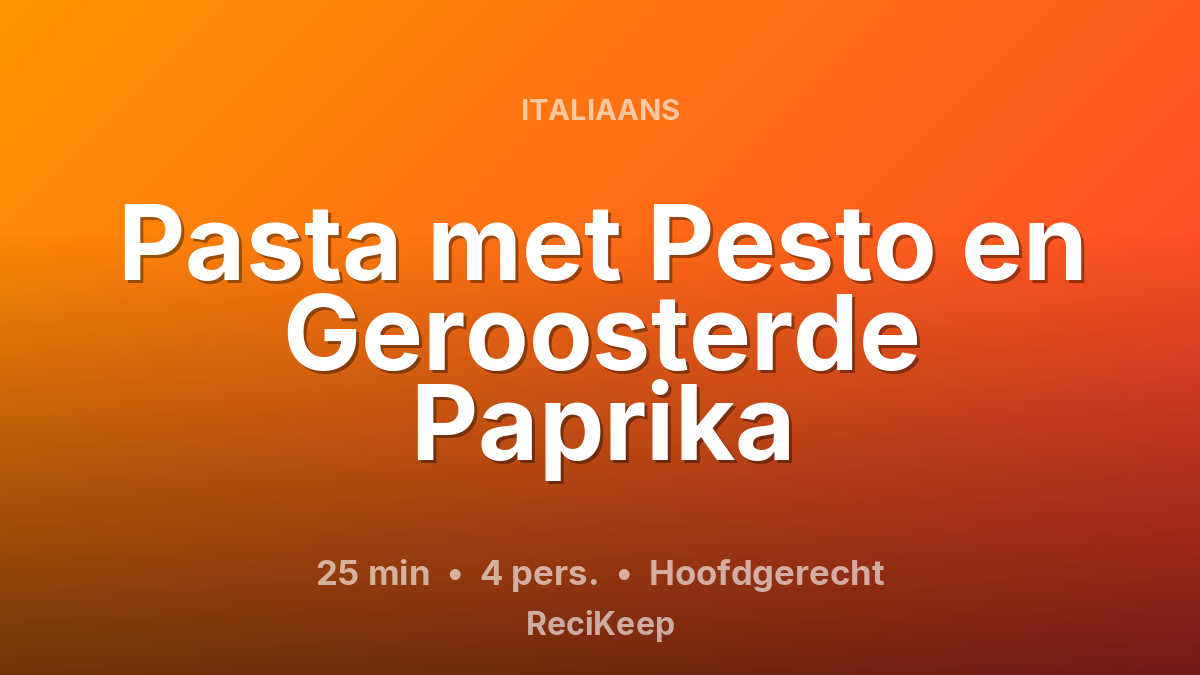 Receptkaart Pasta met Pesto en Geroosterde Paprika – Hoofdgerecht