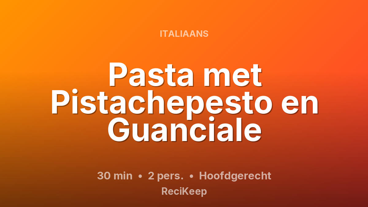 Receptkaart Pasta met Pistachepesto en Guanciale – Hoofdgerecht