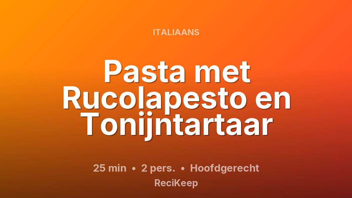 Receptkaart Pasta met Rucolapesto en Tonijntartaar – Hoofdgerecht