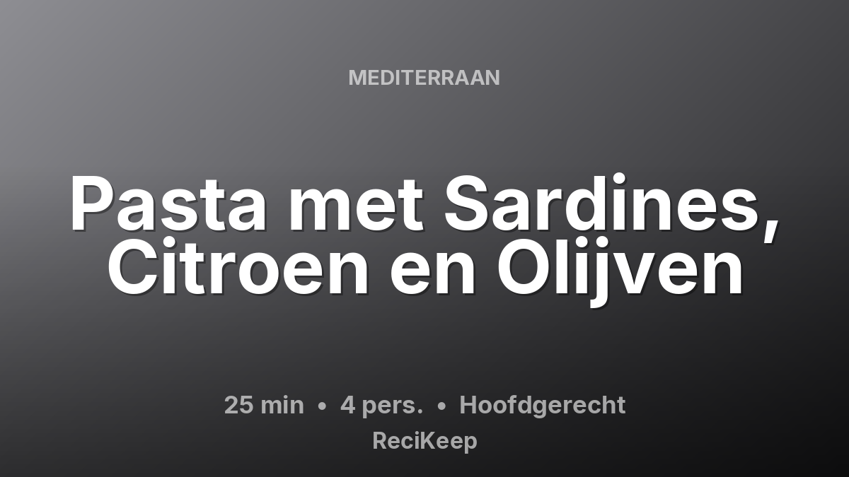 Receptkaart Pasta met Sardines, Citroen en Olijven – Hoofdgerecht