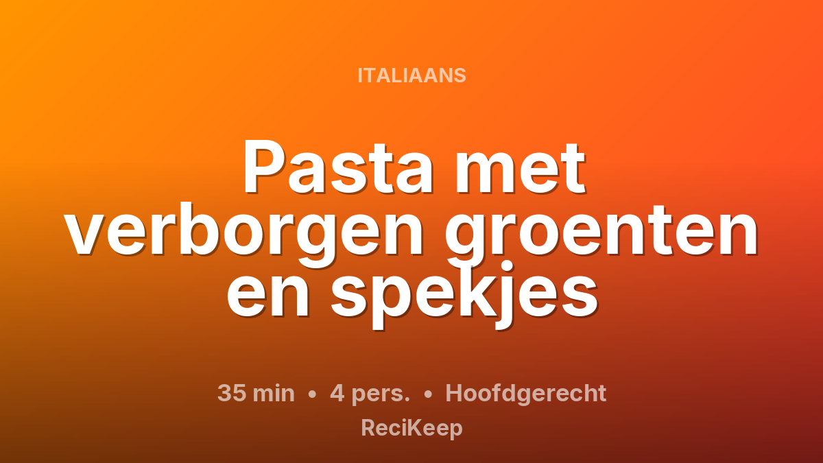 Receptkaart Pasta met verborgen groenten en spekjes – Hoofdgerecht