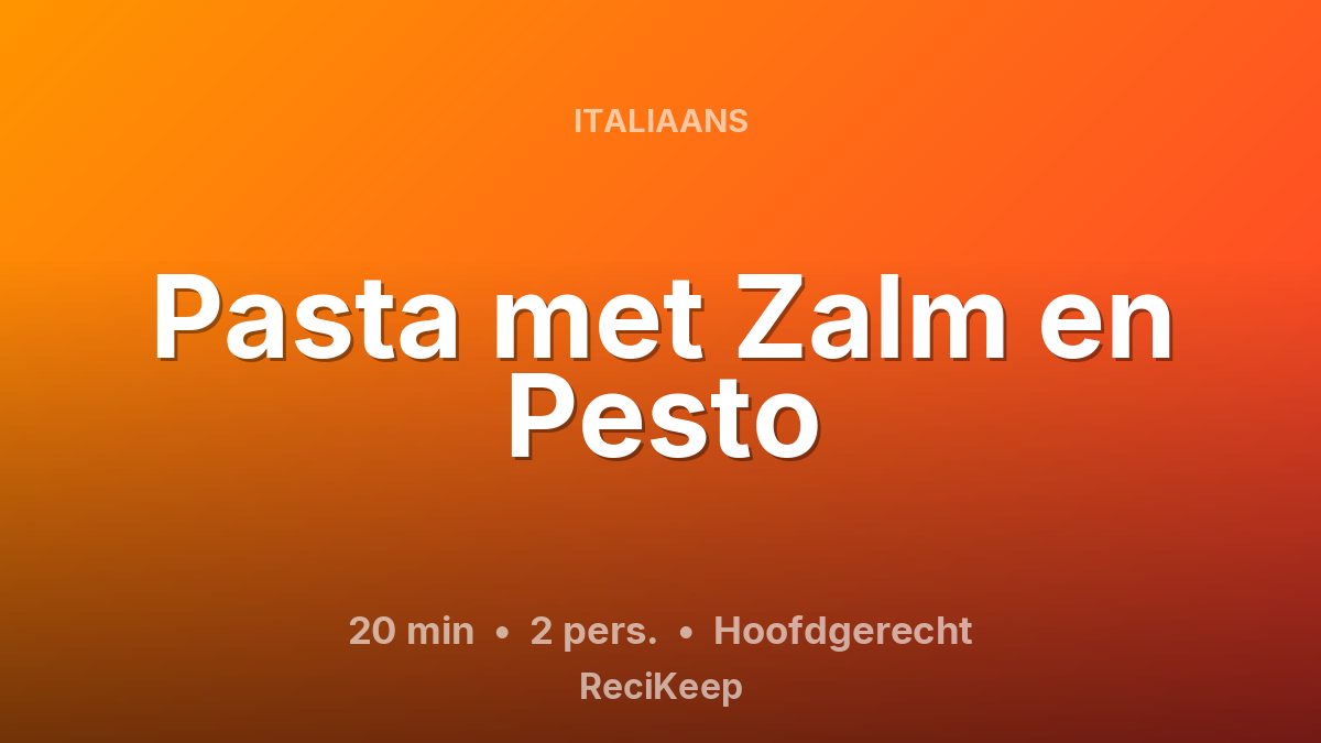 Receptkaart Pasta met Zalm en Pesto – Hoofdgerecht
