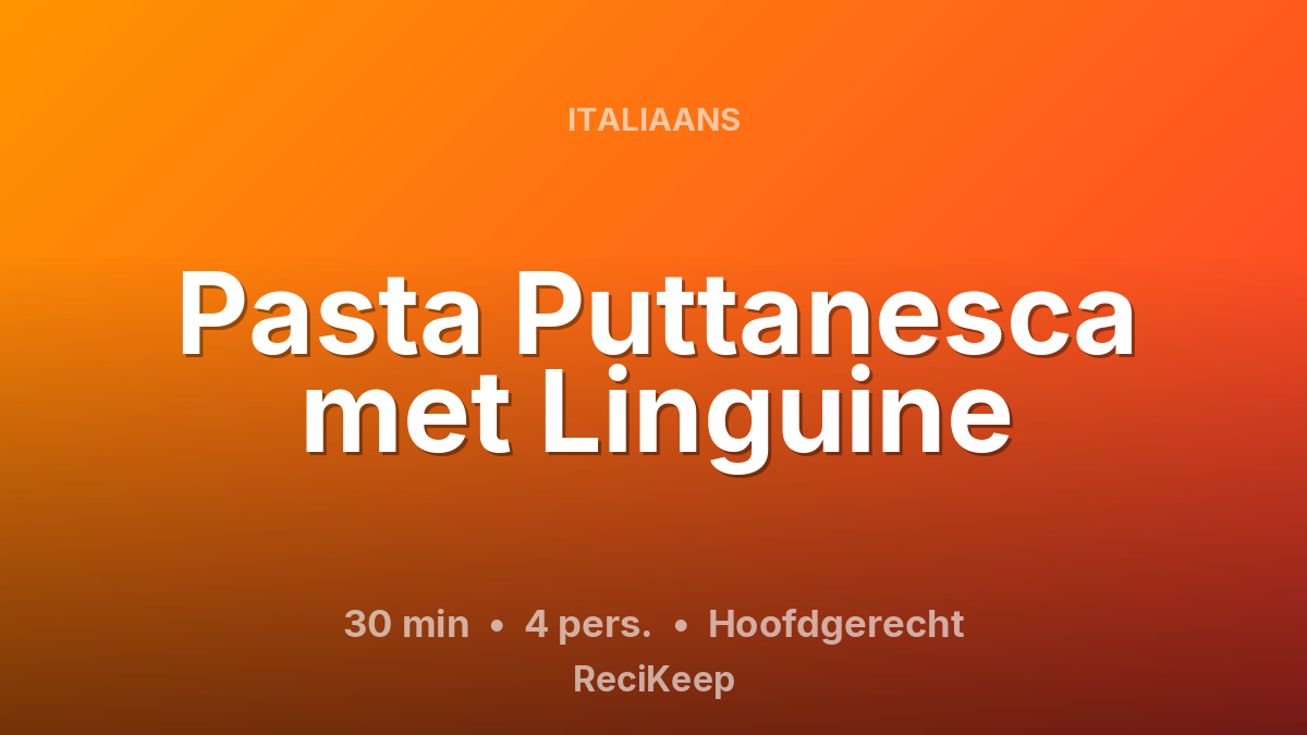 Receptkaart Pasta Puttanesca met Linguine – Hoofdgerecht