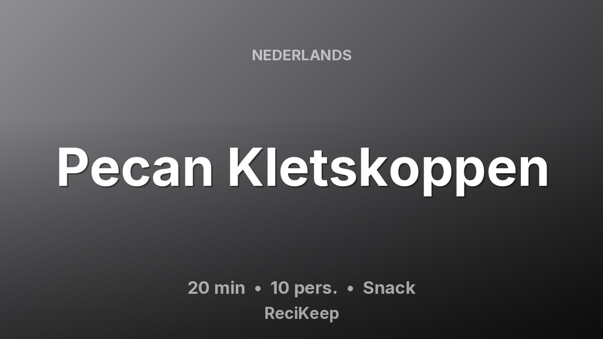 Receptkaart Pecan Kletskoppen – Snack