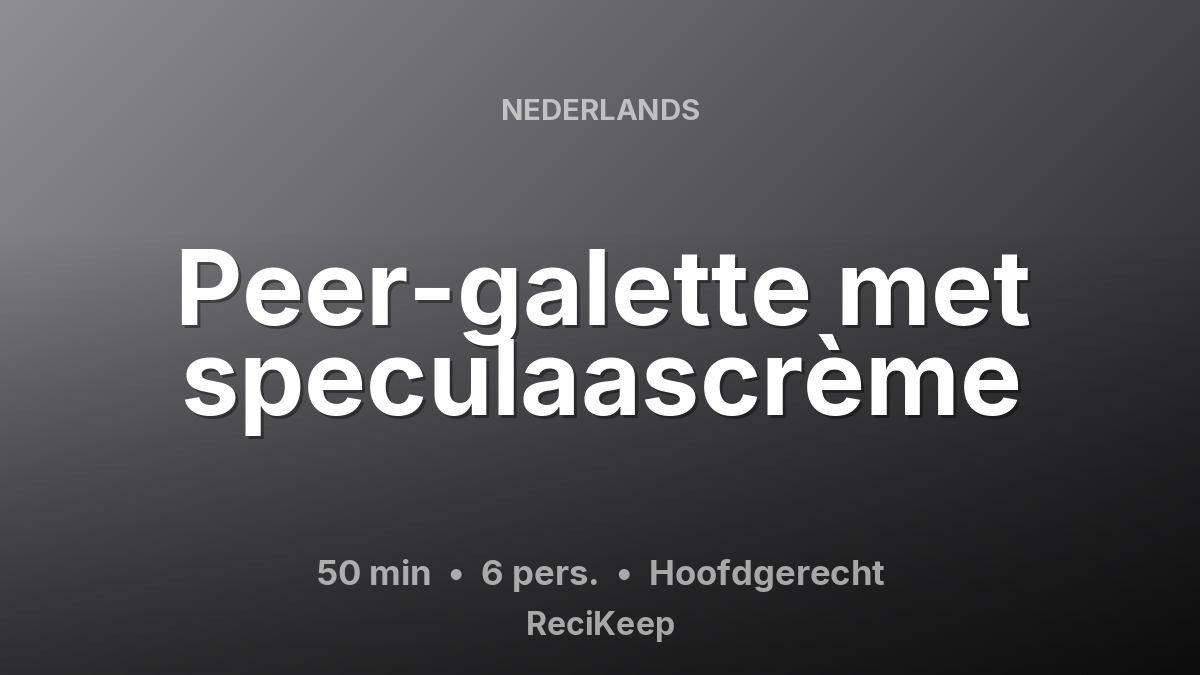 Receptkaart Peer-galette met speculaascrème – Hoofdgerecht