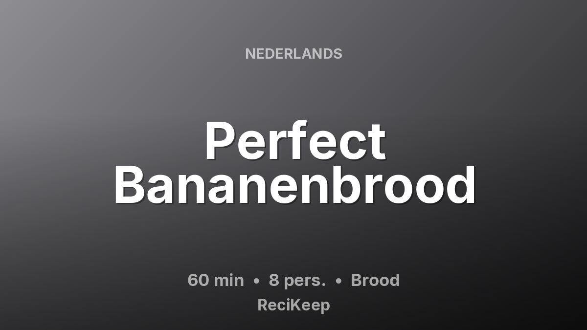 Receptkaart Perfect Bananenbrood – Brood