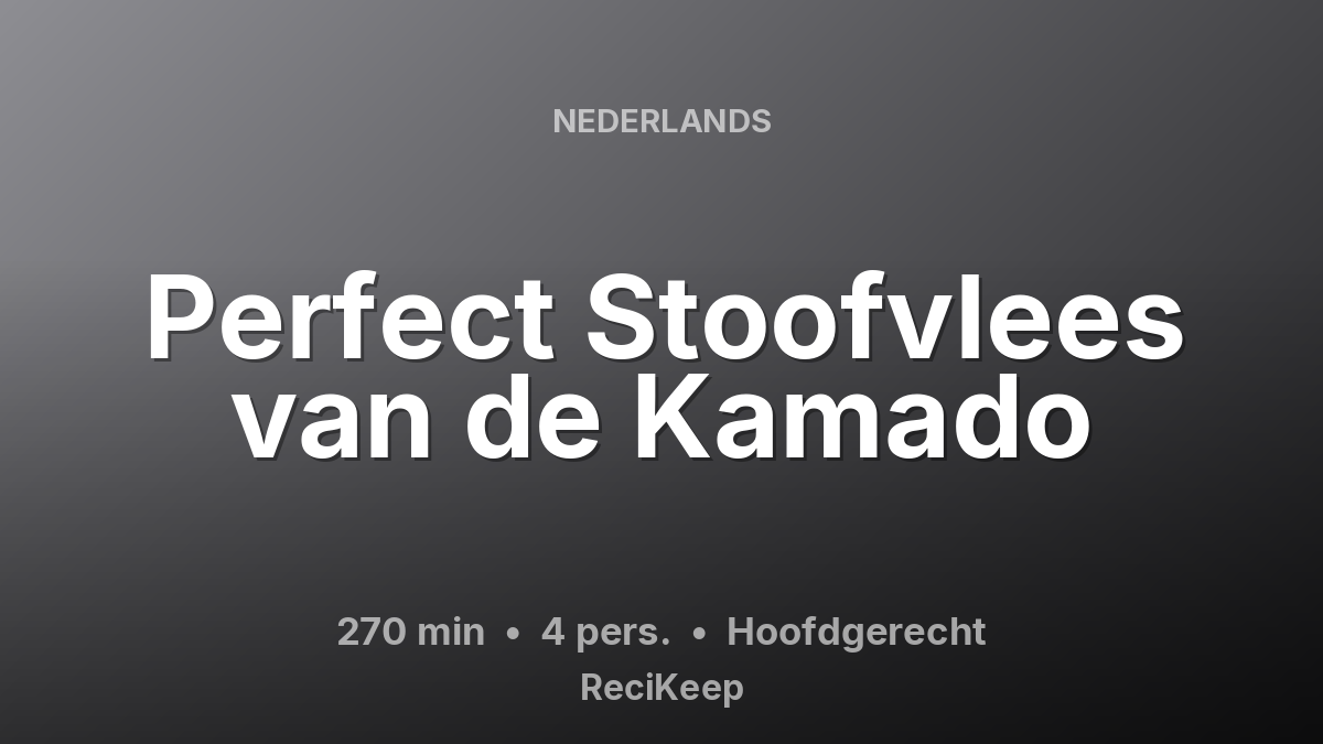 Receptkaart Perfect Stoofvlees van de Kamado – Hoofdgerecht