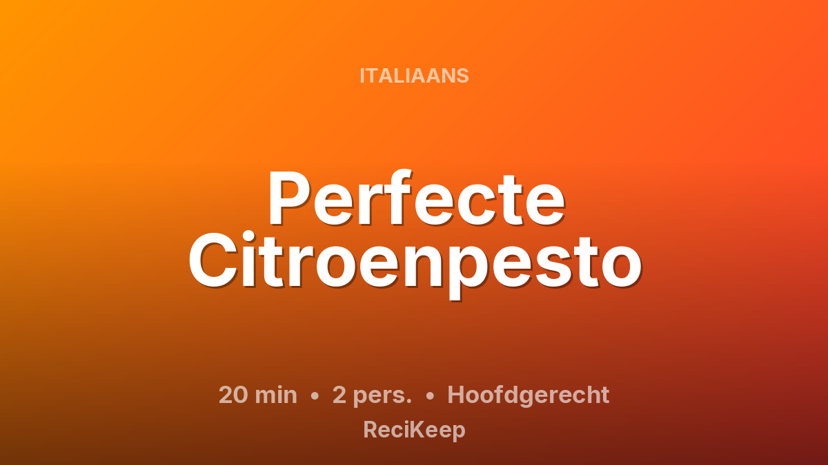 Receptkaart Perfecte Citroenpesto – Hoofdgerecht