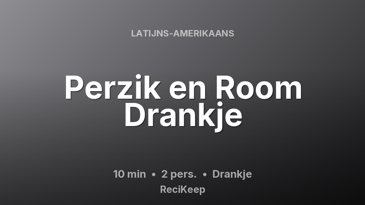 Receptkaart Perzik en Room Drankje – Drankje
