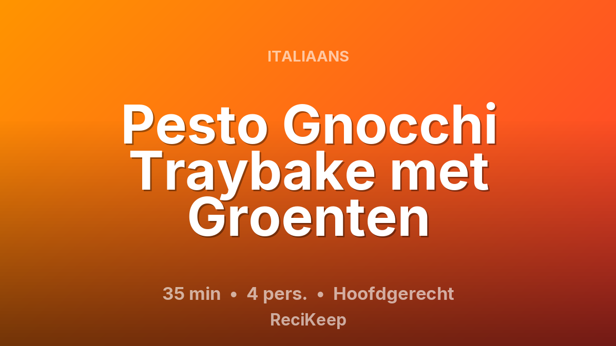 Receptkaart Pesto Gnocchi Traybake met Groenten – Hoofdgerecht