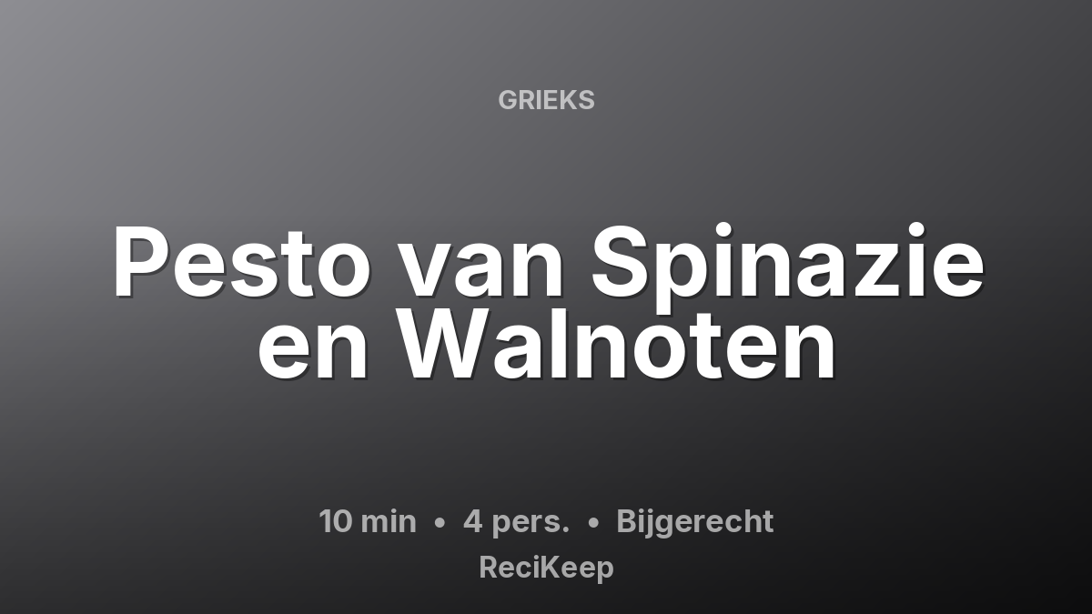 Receptkaart Pesto van Spinazie en Walnoten – Bijgerecht