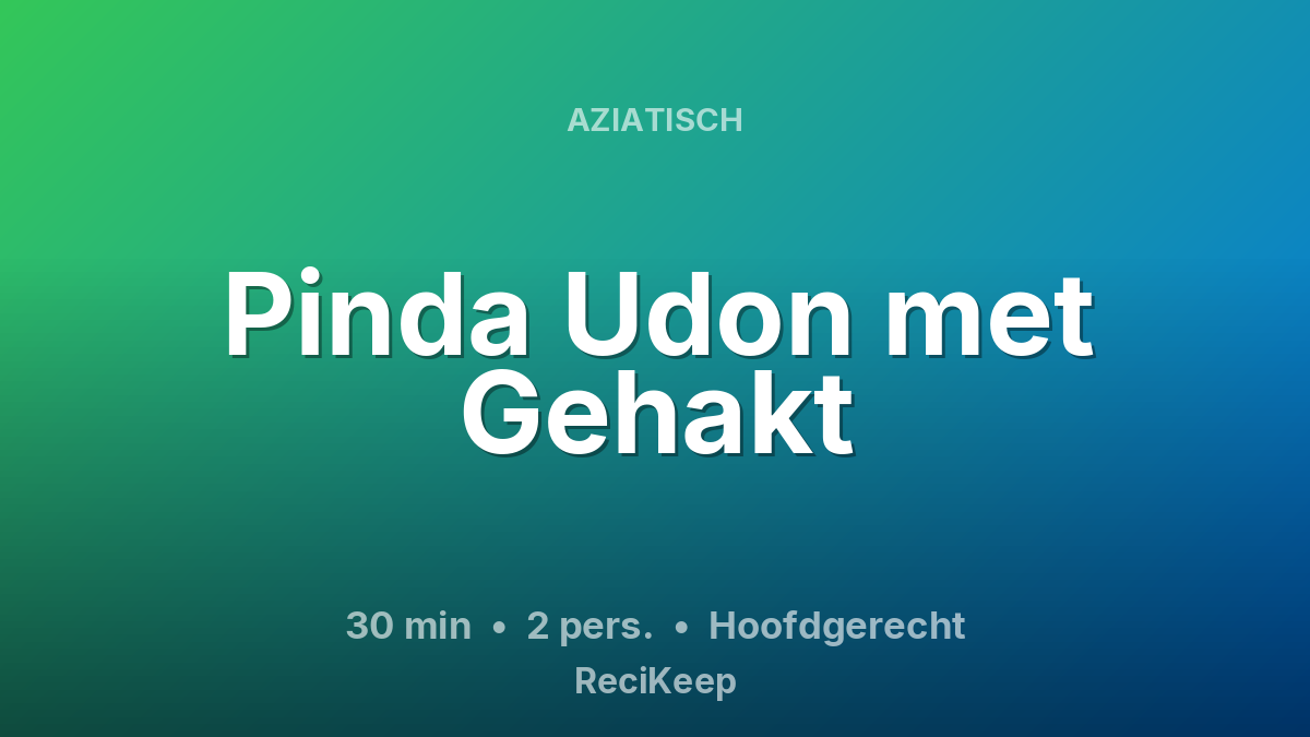 Receptkaart Pinda Udon met Gehakt – Hoofdgerecht
