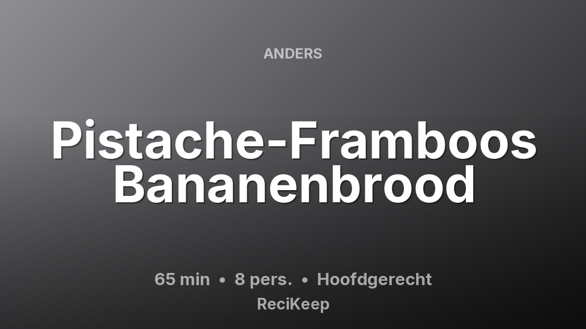 Receptkaart Pistache-Framboos Bananenbrood – Hoofdgerecht