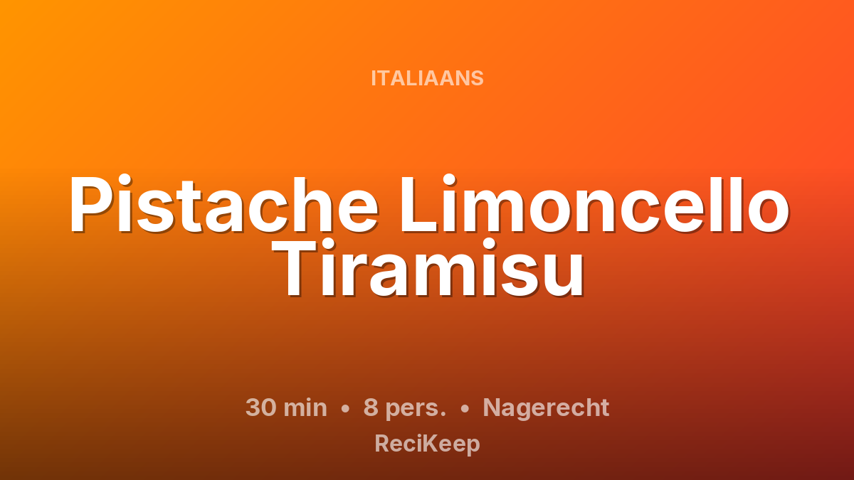 Receptkaart Pistache Limoncello Tiramisu – Nagerecht
