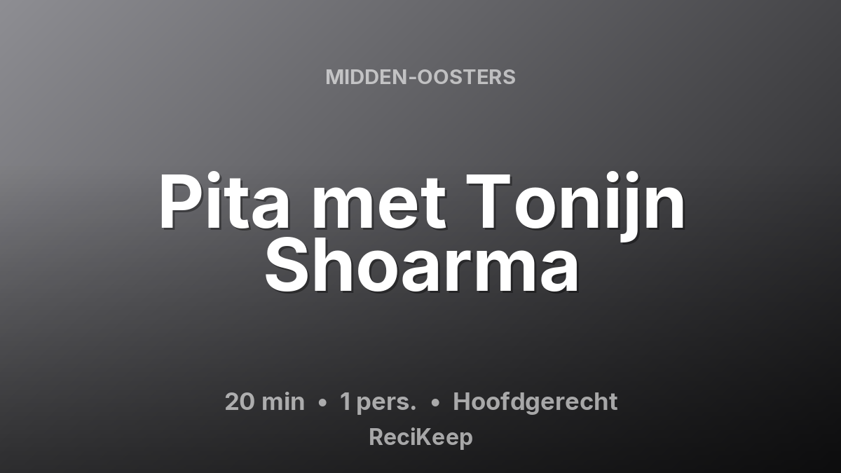 Receptkaart Pita met Tonijn Shoarma – Hoofdgerecht
