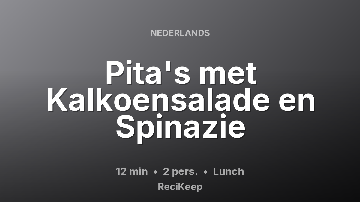 Receptkaart Pita's met Kalkoensalade en Spinazie – Lunch