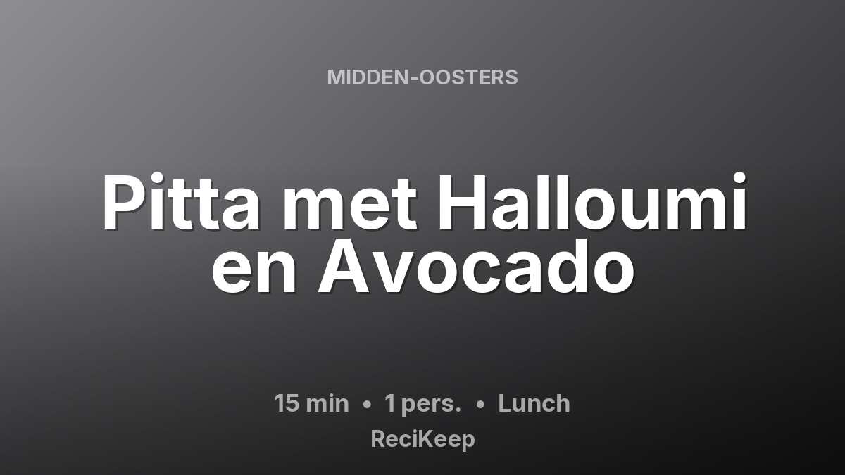 Receptkaart Pitta met Halloumi en Avocado – Lunch