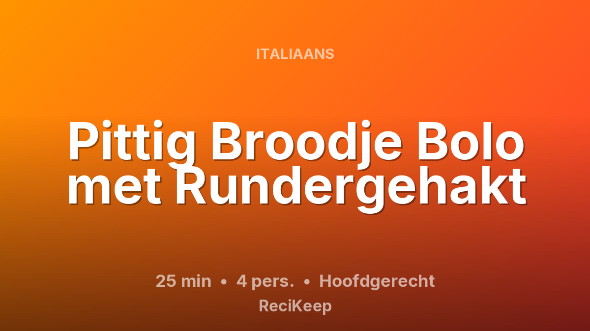 Receptkaart Pittig Broodje Bolo met Rundergehakt – Hoofdgerecht