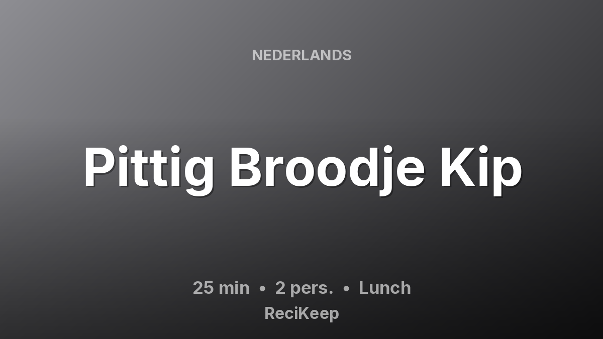 Receptkaart Pittig Broodje Kip – Lunch